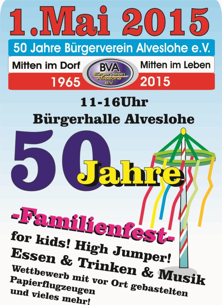 1. Mai 50 Jahre BVA Maibaumaufstellen- großes Familienfest