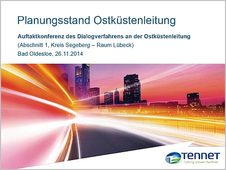 Präsentation Tennet zur Auftaktveranstaltung am 26.11.2014 über die Ostküstenleitung