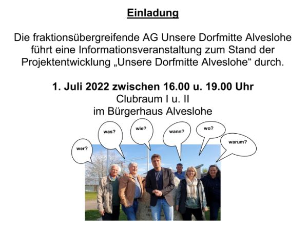 Informationsveranstaltung Unserer Dorfmitte Alveslohe, der AG Unserer Dorfmitte Alveslohe