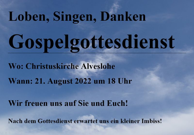 Gospelgottesdienst am 21. August 22 - 18.oo Uhr