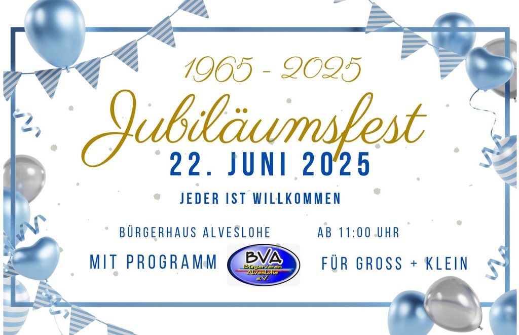 60 Jahre Bürgerverein Alveslohe e.V. - Jubiläumsfest am Bürgerhaus Alveslohe